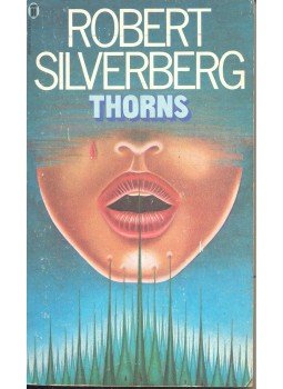 Robert Silverberg - Thorns Robert Silverberg - Thorns, null 1977 antikvár könyv