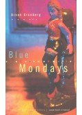 Arnon Grunberg - Blue Mondays