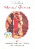 MacDonald, Laura - To Love and to Cherish