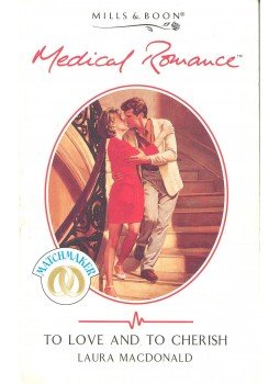 MacDonald, Laura - To Love and to Cherish MacDonald, Laura - To Love and to Cherish, null 1998 antikvár könyv
