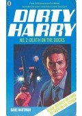 HARTMAN, DANE - Dirty Harry No.2: Death on the Docks