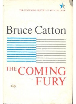 CATTON, BRUCE - The Coming Fury – The Centennial History of the Civil War, null 1961 antikvár könyv
