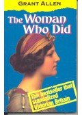ALLEN, GRANT - The Woman Who Did