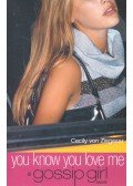 Cecily von Ziegesar - You Know You Love Me