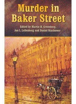 GREENBERG, MARTIN H. - LELLENBERG, JON L. - STASHOWER, DANIEL - Murder in Baker Street GREENBERG, MARTIN H. - LELLENBERG, JON L. - STASHOWER, DANIEL - Murder in Baker Street, null 2003 antikvár könyv