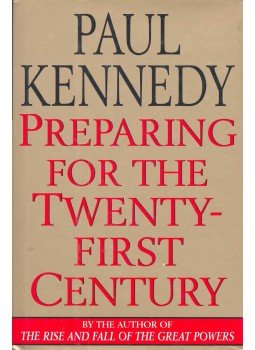 Kennedy, Paul - Preparing for the Twenty-first Century Kennedy, Paul - Preparing for the Twenty-first Century, null 1993 antikvár könyv