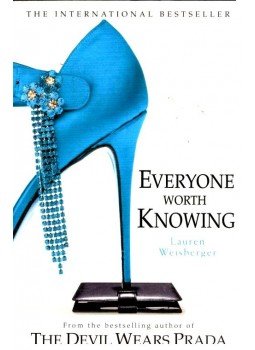 Lauren Weisberger - Everyone Worth Knowing Lauren Weisberger - Everyone Worth Knowing, 2007 antikvár könyv