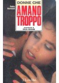 Norwood, Robin - Amano Troppo
