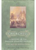 CHURCHILL, WINSTON - The Age of Revolution - A History of the English-Speaking Peoples III.