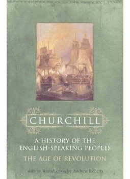 CHURCHILL, WINSTON - The Age of Revolution - A History of the English-Speaking Peoples III., null 2002 antikvár könyv