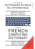 COLLIN, S. M. H. - LAURENDEAU, FRANCOISE – MOUGET, BERNARD - French Computing Dictionary – Dictionnaire Bilingue de L'informatique