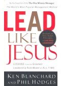 BLANCHARD, KEN – HODGES, PHIL - Lead Like Jesus
