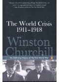 CHURCHILL, WINSTON - The World Crisis 1911 – 1918 – His Definitive History of the First World War