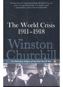 CHURCHILL, WINSTON - The World Crisis 1911 – 1918 – His Definitive History of the First World War, null 2007 antikvár könyv