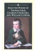 GRAY, THOMAS – CHURCHILL, CHARLES – COWPER, WILLIAM - Selected Poems of Thomas Gray, Charles Churchill and William Cowper