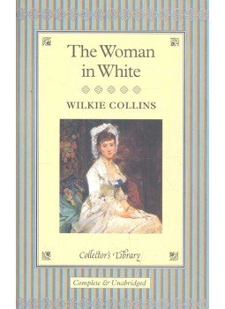 Wilkie Collins - The Woman in White Wilkie Collins - The Woman in White, null 2008 antikvár könyv