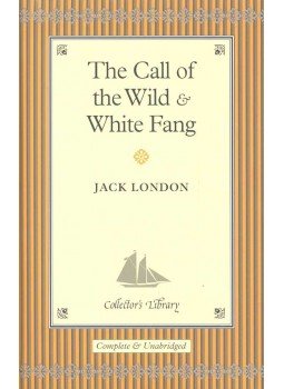 Jack London - The Call of the Wild / White Fang Jack London - The Call of the Wild / White Fang, null 2004 antikvár könyv