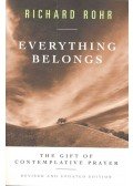 Richard Rohr - Everything Belongs