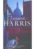 Joanne Harris - The Lollipop Shoes