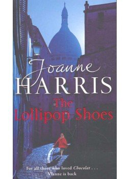 Joanne Harris - The Lollipop Shoes Joanne Harris - The Lollipop Shoes, null 2007 antikvár könyv