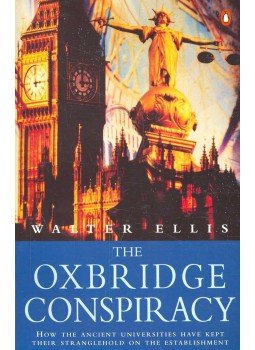 ELLIS, WALTER - The Oxbridge Conspiracy ELLIS, WALTER - The Oxbridge Conspiracy, null 1995 antikvár könyv