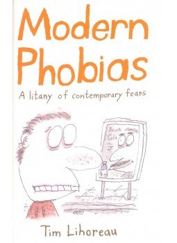 Lihoreau, Tim - Modern Phobias – A litany of contemporary fears, null 2006 antikvár könyv