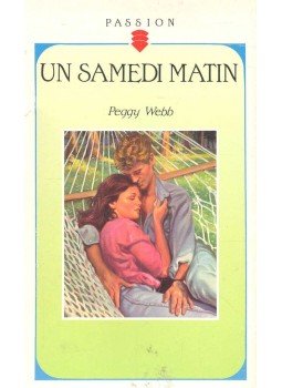 Webb, Peggy - Un samedi matin Webb, Peggy - Un samedi matin, null 1992 antikvár könyv