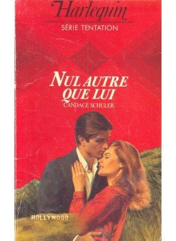 Schuler, Candace - Nul autre que lui Schuler, Candace - Nul autre que lui, null 1985 antikvár könyv