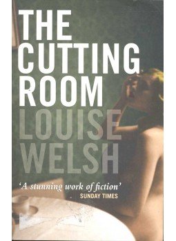 WELSH, LOUISE - The Cutting Room WELSH, LOUISE - The Cutting Room, null 2003 antikvár könyv