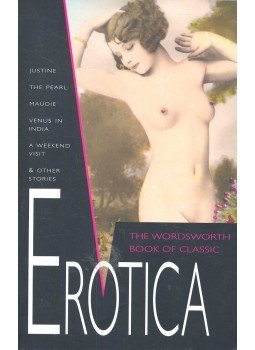 - The Wordsworth Book of Classic Erotica - The Wordsworth Book of Classic Erotica, null 2007 antikvár könyv