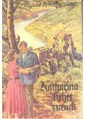 KIESLING, ANGELA VON - Katharina kehrt zurück