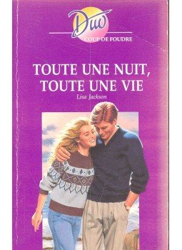 Jackson, Lisa - Toute une nuit, toute une vie Jackson, Lisa - Toute une nuit, toute une vie, null 1995 antikvár könyv