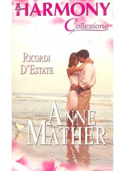 Mather, Anne - Ricordi d estate Mather, Anne - Ricordi d estate, null 2005 antikvár könyv