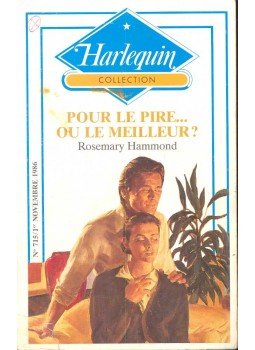 Hammond, Rosemary - Pour le pire...ou le meilleur? Hammond, Rosemary - Pour le pire...ou le meilleur?, null 1986 antikvár könyv