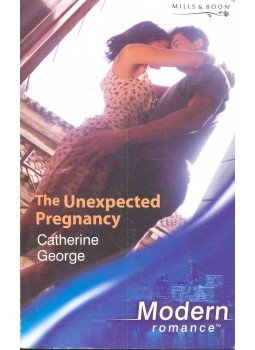 George, Catherine - The Unexpected Pregnancy George, Catherine - The Unexpected Pregnancy, null 2004 antikvár könyv