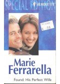 Ferrarella, Marie - Found: His Perfect Wife