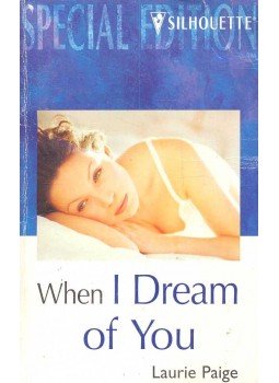 Paige, Laurie - When I Dream of You Paige, Laurie - When I Dream of You, null 2002 antikvár könyv
