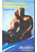 Cox, Maggie - The Mediterranean Millionaire's Mistress