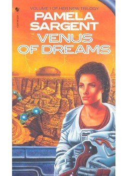 SARGENT, PAMELA - Venus of Dreams SARGENT, PAMELA - Venus of Dreams, null 1989 antikvár könyv