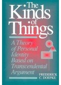 DOEPKE, FREDERICK C, - The Kinds of Things – A Theory of Personal Identity Based on Transcendental Argument