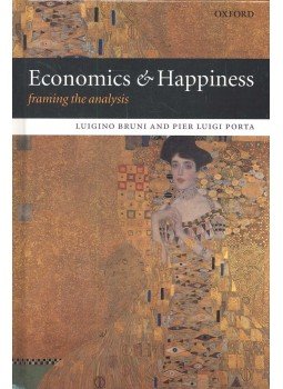 BRUNI, LUIGINO – PORTA, PIER LUIGI - Economics & Happiness BRUNI, LUIGINO – PORTA, PIER LUIGI - Economics & Happiness, null 2007 antikvár könyv