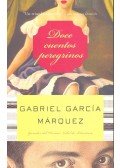 Gabriel García Márquez - Doce cuentos peregrinos