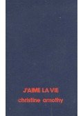 Arnothy,Christine - J'aime la vie
