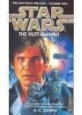 A. C. Crispin - The Hutt Gambit – The Han Solo Trilogy:Volume Two