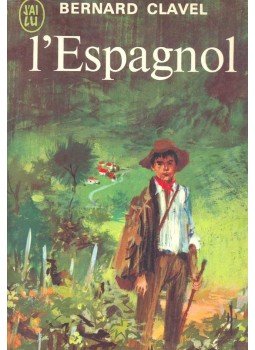 Bernard Clavel - L'Espagnol Bernard Clavel - L'Espagnol, null 1959 antikvár könyv