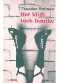 HOLMAN, THEODOR - Het blijft toch familie