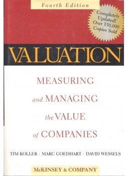 Tim Koller, Marc Goedhart, David Wessels - Valuation Tim Koller, Marc Goedhart, David Wessels - Valuation, null 2005 antikvár könyv