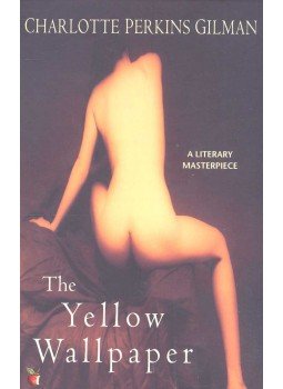 Gilman, Charlotte Perkins - The Yellow Wallpaper Gilman, Charlotte Perkins - The Yellow Wallpaper, null 2008 antikvár könyv