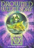 Garth Nix - Drowned Wednesday