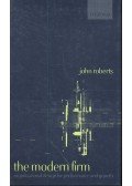 ROBERTS, JOHN - The Modern Firm – Organizational Design for Performance and Growth